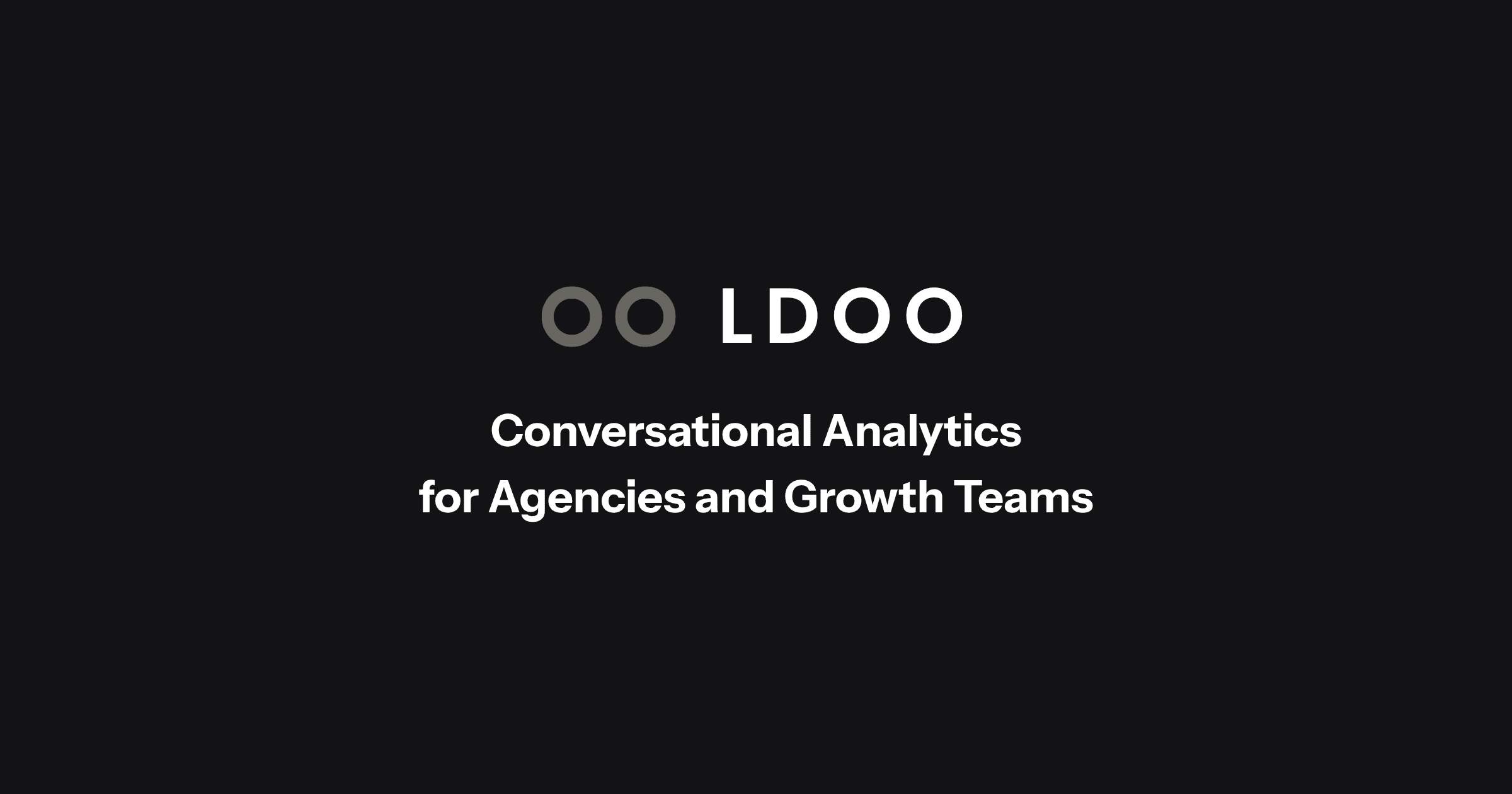 What Is LDOO? Conversational Analytics That Replaces the Reporting Bottleneck